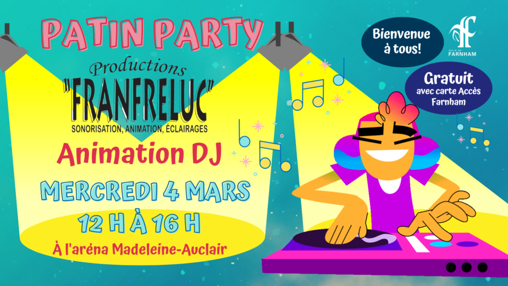 Farnham en relâche – Party Patin Franfreluc à l’aréna Madeleine-Auclair