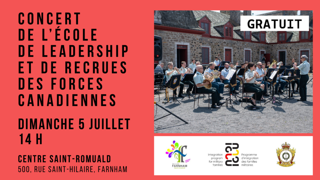 Poster for a free outdoor concert by the Canadian Forces Leadership and Recruitment School; July 5 at 14:00, Centre Saint‑Romuald, Farnham.