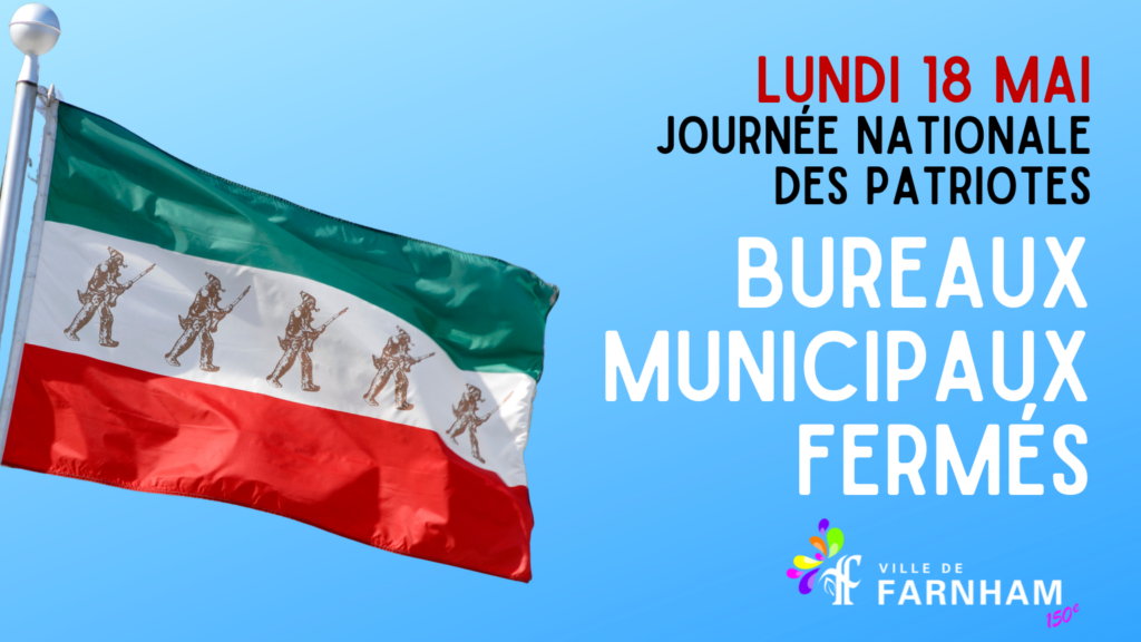 Bâtiments municipaux fermés – Journée nationale des Patriotes