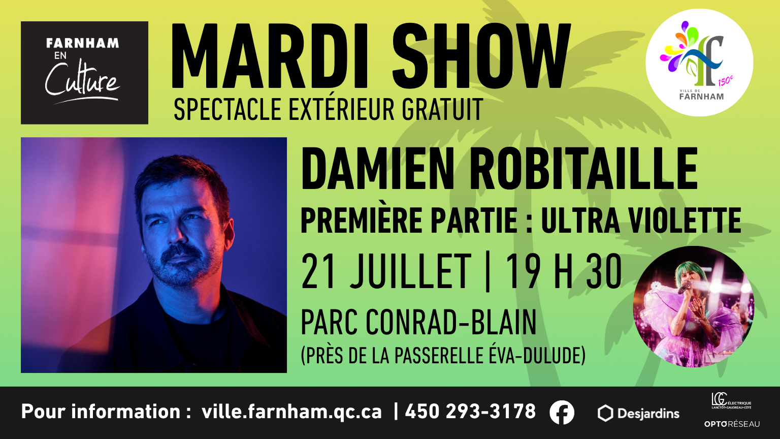 Poster advertising a free outdoor Mardi Show in Farnham with Damien Robitaille on July 21 at Parc Conrad-Blain (près de la passerelle Éva-Dulude).