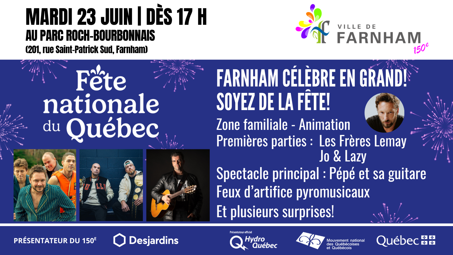 Poster announcing Fête nationale du Québec in Farnham with event details (June 23, from 5 PM at Parc Roch-Bourbonnais, 201 Saint-Patrick Sud), family zone, performances by Les Frères Lemay, Jo & Lazy, Pépé et sa guitare, fireworks, and sponsor logos.