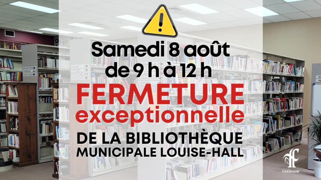 Bibliothèque municipale Louise-Hall fermée le 8 août