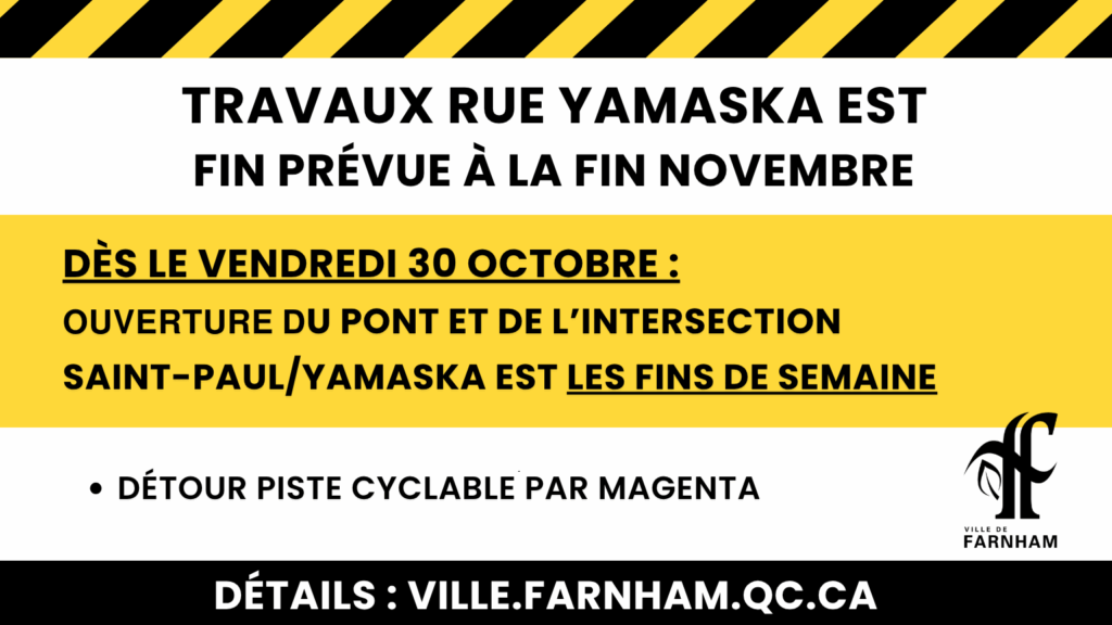 Travaux et fermetures de rue – Yamaska Est
