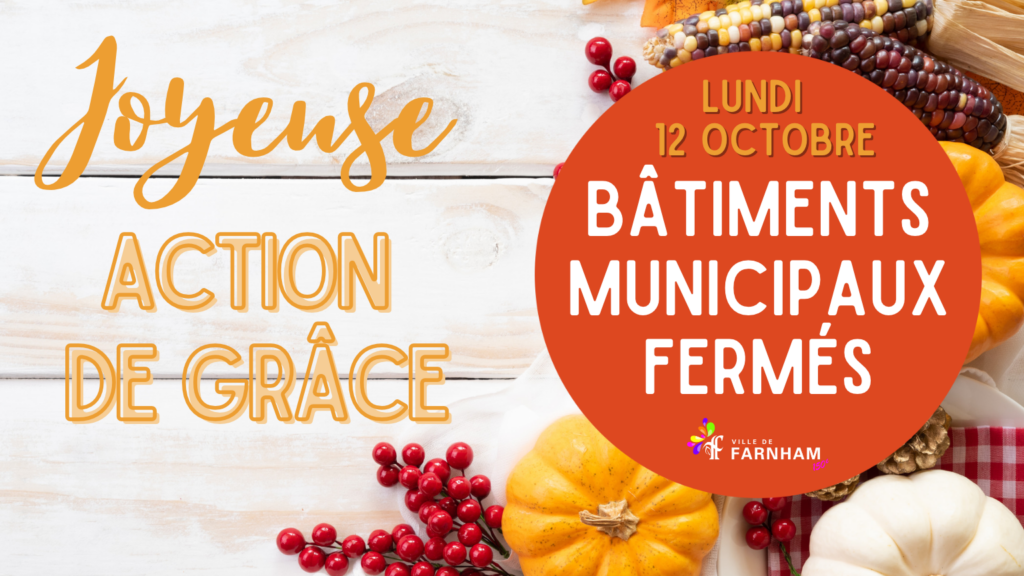 Bâtiments fermés – Action de grâce